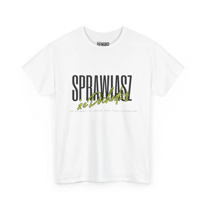 T-shirt z nadrukiem Sprawiasz źe Dochodzę do wniosku